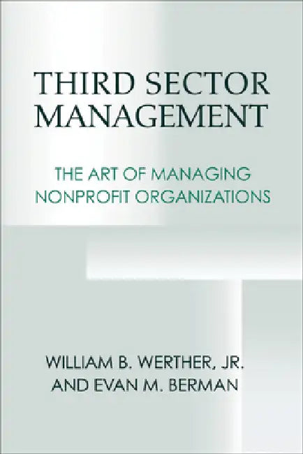 Third Sector Management (English, Jr. Werther William B. | Evan Berman)