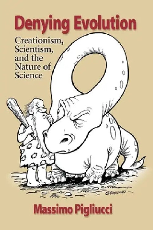 Denying Evolution by Massimo Pigliucci – Science and Philosophy Book view 2