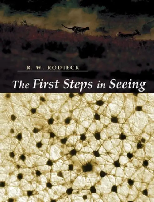 Buy The First Steps in Seeing (English, R. W. Rodieck) — BookShops.in