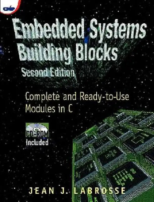 Embedded Systems Building Blocks [With] (English, Jean Labrosse)