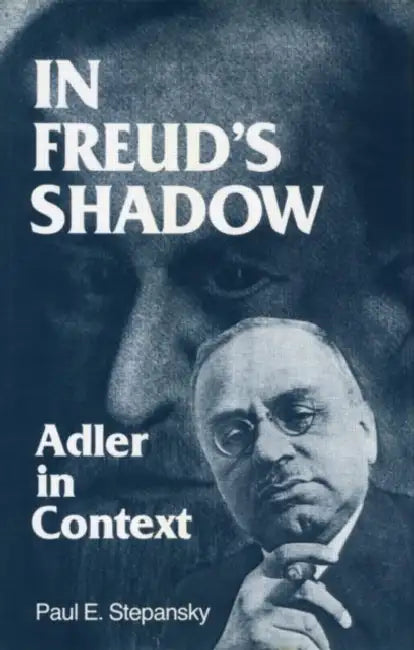 Buy In Freud's Shadow (English, Paul E. Stepansky) — BookShops.in