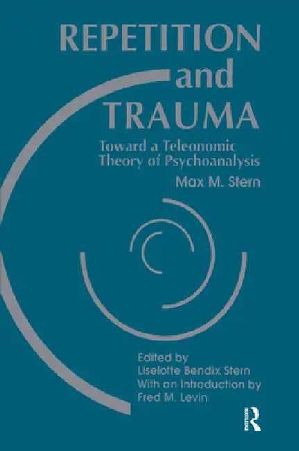 Buy Repetition and Trauma (English, Max M. Stern | Liselotte Bendix Stern) — BookShops.in