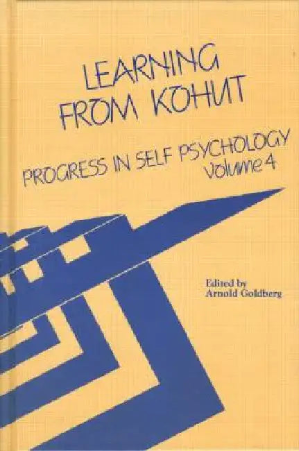 Progress in Self Psychology,Learning from Kohut (English, Arnold I. Goldberg)