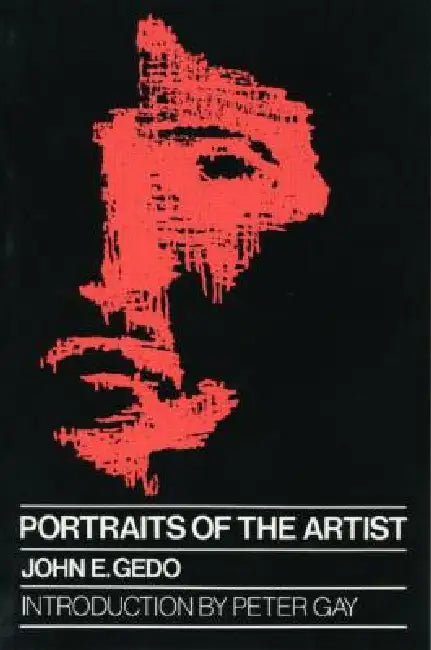 Buy Portraits of the Artist (English, John E. Gedo) — BookShops.in