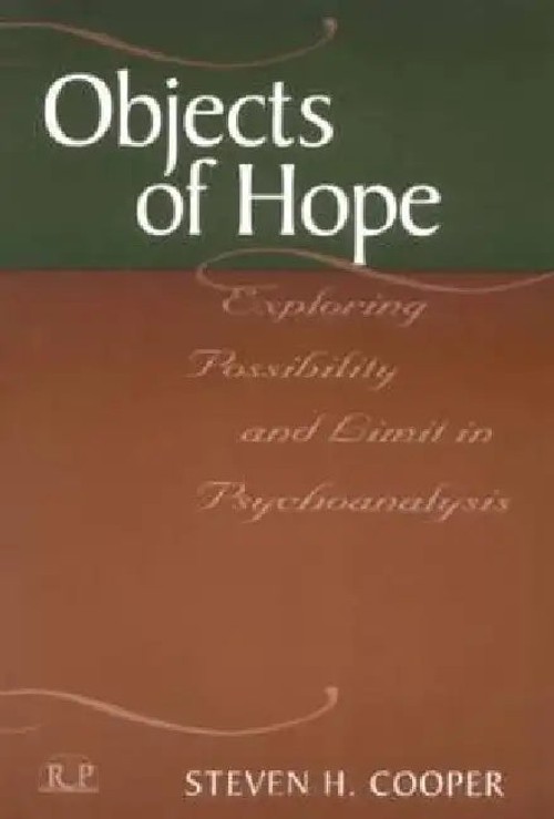 Objects of Hope by Steven H. Cooper – Routledge Psychoanalysis view 5