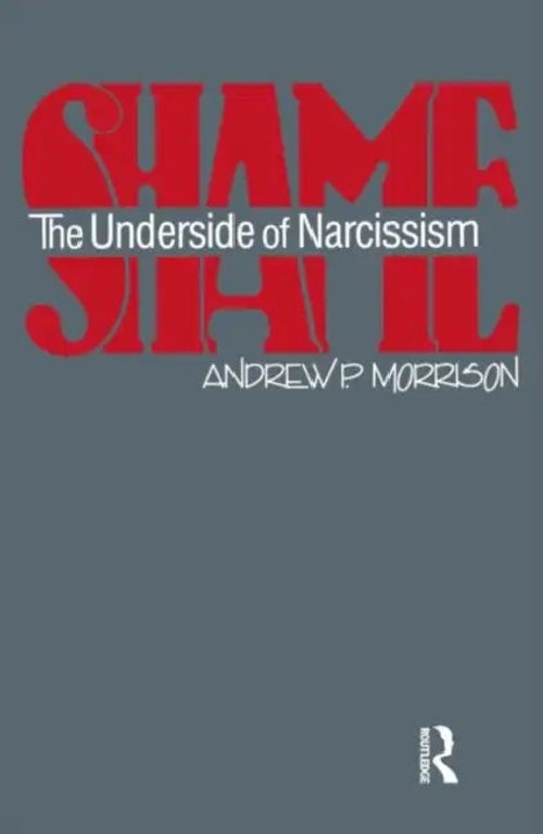 Shame: The Underside of Narcissism – Andrew P. Morrison Psychoanalysis Book view 2