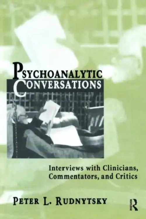 Psychoanalytic Conversations by Peter L. Rudnytsky - Routledge Hardcover view 2