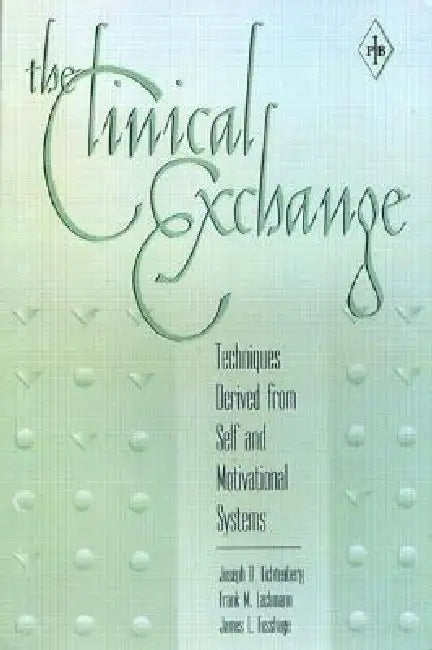 Buy The Clinical Exchange (English, Joseph D. Lichtenberg | Frank M. Lachmann | James L. Fosshage) — BookShops.in