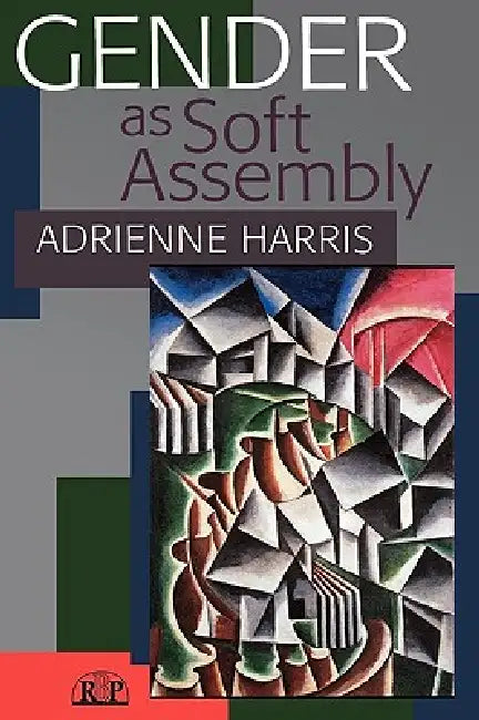 Buy Gender as Soft Assembly (English, Adrienne Harris) — BookShops.in