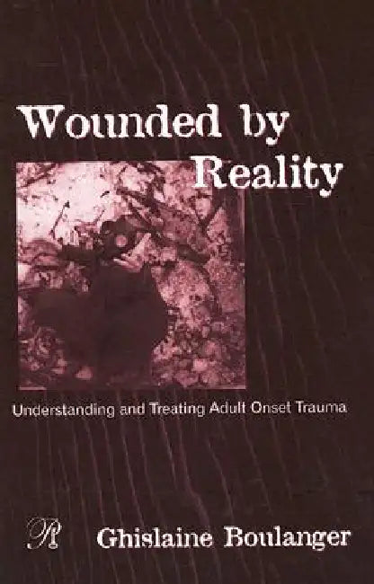 Buy Wounded By Reality (English, Ghislaine Boulanger) — BookShops.in