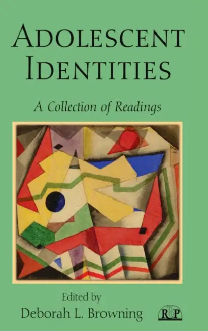 Adolescent Identities (English, Deborah L. Browning)