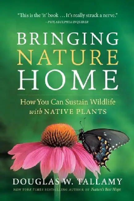 Buy Bringing Nature Home (English, Douglas W. Tallamy) — BookShops.in