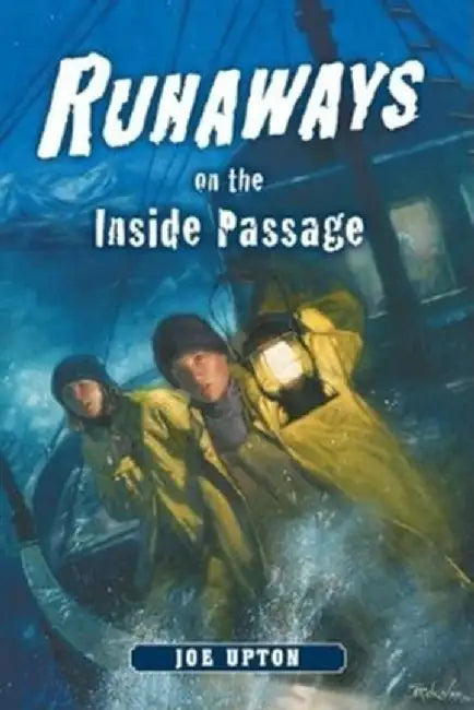 Buy Runaways on the Inside Passage (English, Joe Upton) — BookShops.in