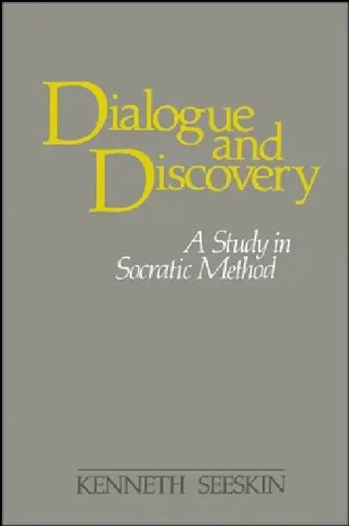 Dialogue and Discovery: A Study in Socratic Method – Kenneth Seeskin view 5