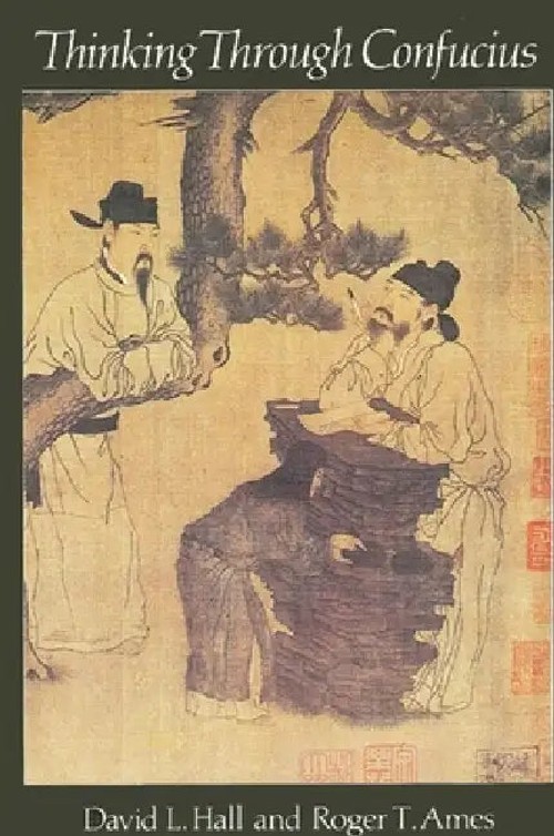 Thinking Through Confucius - A Critical Interpretation of Confucian Philosophy view 5