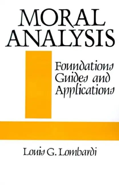 Buy Moral Analysis (English, Louis G. Lombardi) — BookShops.in