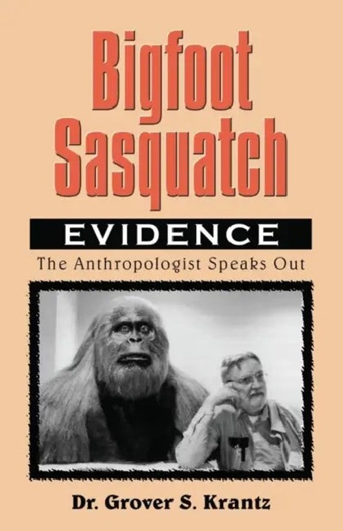 Bigfoot Sasquatch: Evidence – Grover S. Krantz hardcover view 2