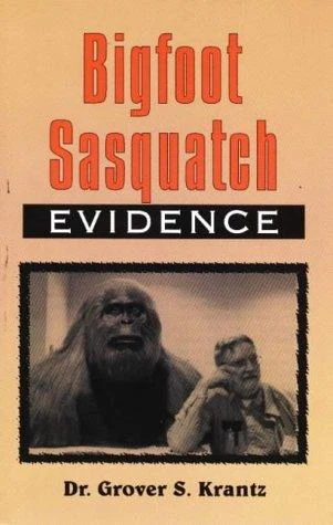 Buy Bigfoot Sasquatch Evidence (English, Grover S. Krantz) โ BookShops.in