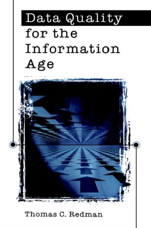 Data Quality for the Information Age – Thomas C. Redman view 2