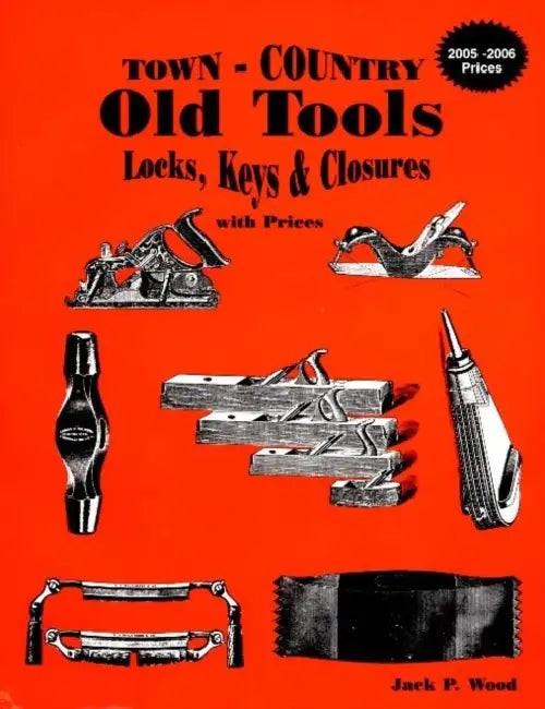 Town-country Old Tools: Locks, Keys & Closures With Prices – Jack P. Wood view 2