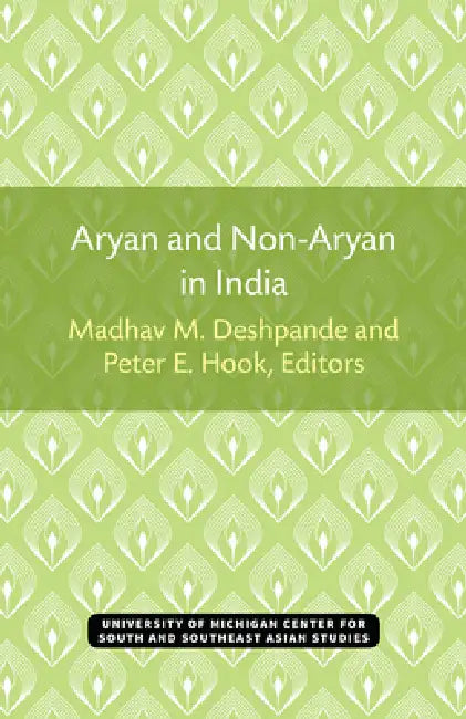 Aryan and Non Aryan in India: Volume 14 (Michigan Papers on South and Southeast Asia) view 2