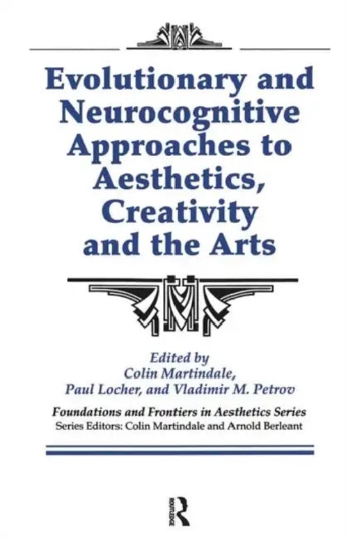 Evolutionary and Neurocognitive Approaches to Aesthetics, Creativity and the Arts by Colin Martindale view 2