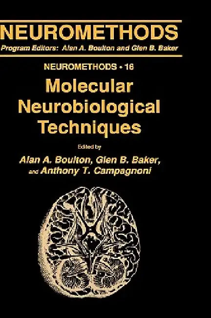 Molecular Neurobiological Techniques (English, Alan A. Boulton | Glen B. Baker | Anthony T. Campagnoni)