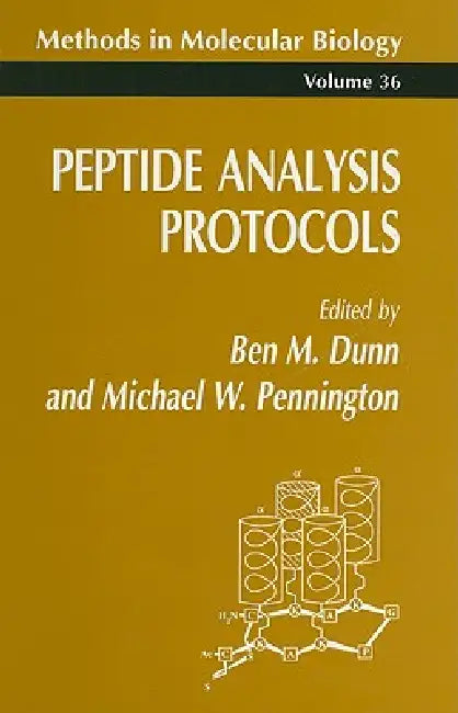 Peptide Analysis Protocols (English, Ben M. Dunn | Michael W. Pennington)