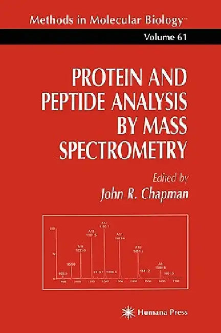 Buy Protein and Peptide Analysis by Mass Spectrometry (English, John R. Chapman) — BookShops.in