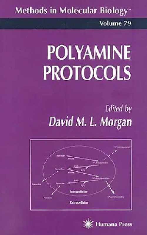 Polyamine Protocols: Laboratory Techniques for Polyamine Research view 2