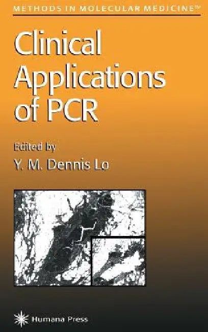 Clinical Applications of PCR (English, Y. M. Dennis Lo)