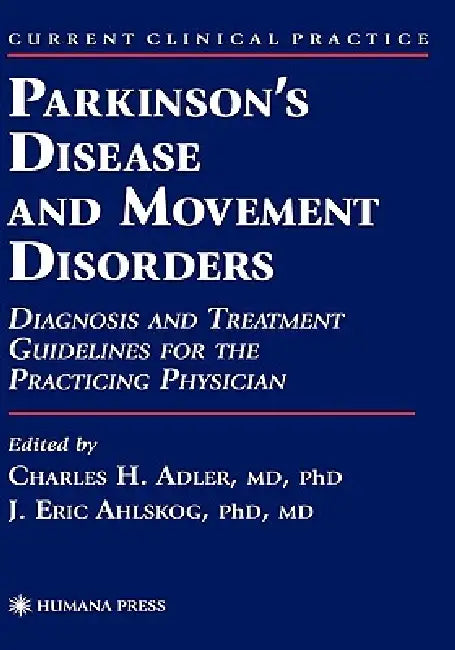 Parkinson's Disease and Movement Disorders (English, Charles H. Adler | J. Eric Ahlskog)