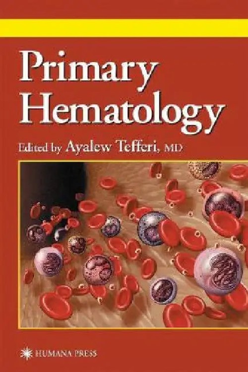 Primary Hematology – Clinical Guide for Diagnosis and Treatment of Hematological Disorders view 2