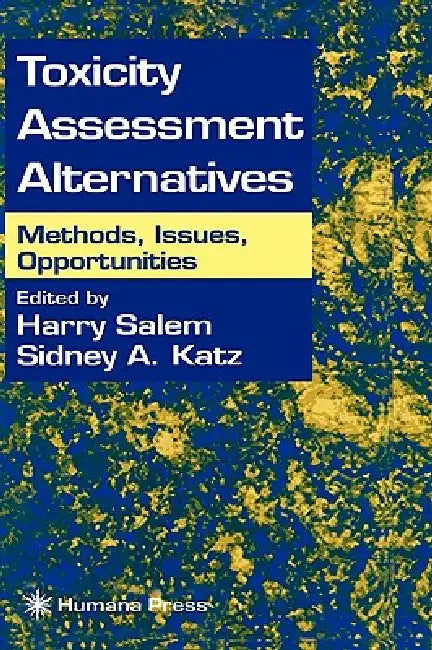 Toxicity Assessment Alternatives (English, Harry Salem | Sidney A. Katz)