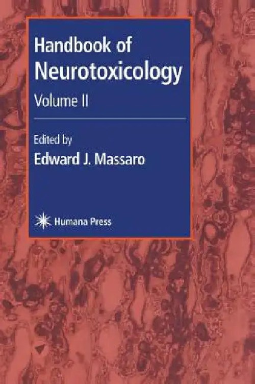 Handbook of Neurotoxicology: Volume II - Edward J. Massaro view 2