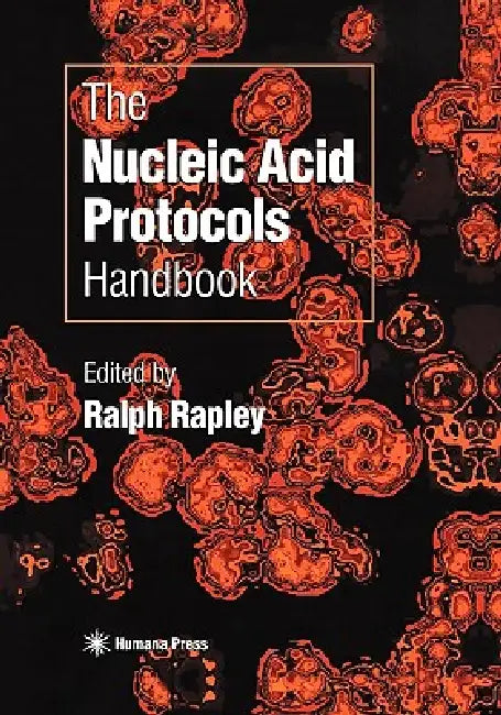The Nucleic Acid Protocols Handbook (English, Ralph Rapley)