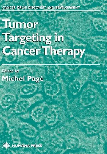 Tumor Targeting in Cancer Therapy (English, Michel Pagé)