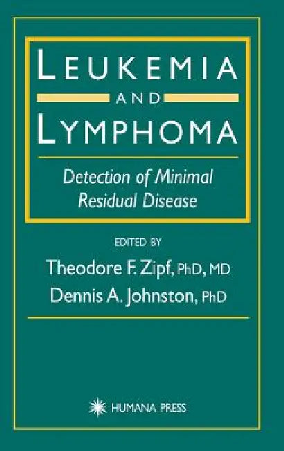 Leukemia and Lymphoma (English, Theodore F. Zipf | Dennis A. Johnston)