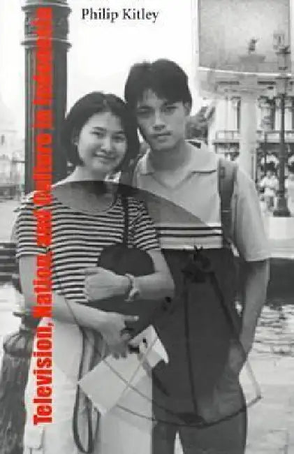 Buy Television, Nation, and Culture in Indonesia (English, Philip Kitley) — BookShops.in