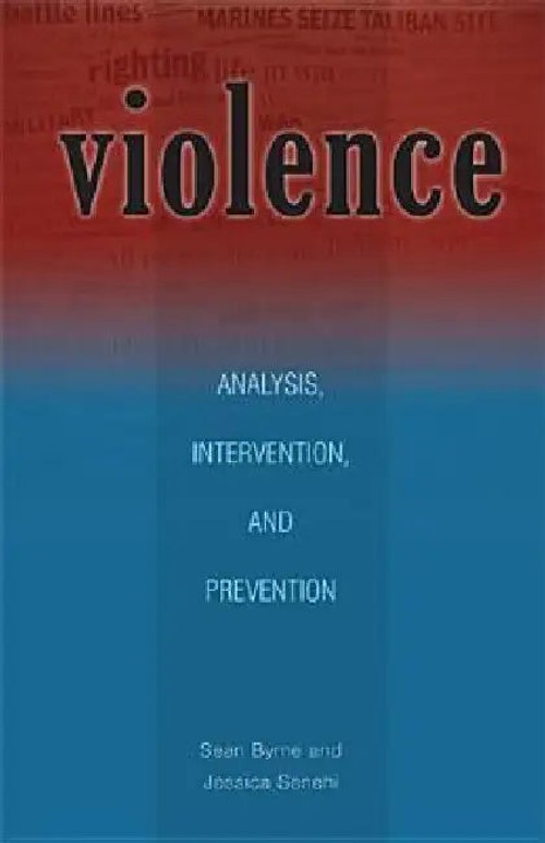 Violence: Analysis, Intervention, and Prevention – Sean Byrne | Ohio University Press view 5