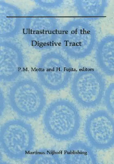 Buy Ultrastructure of the Digestive Tract (English, P. Motta | H. Fujita) — BookShops.in