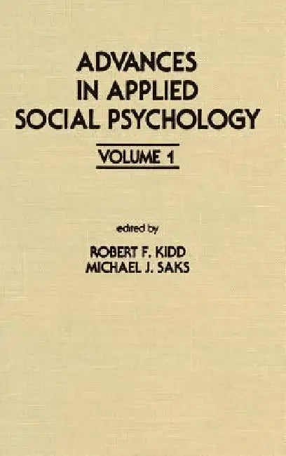 Advances in Applied Social Psychology (English, R. F. Kidd | M. J. Saks)