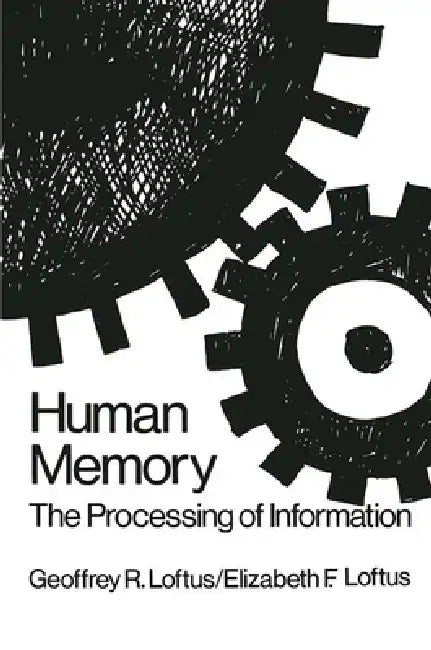 Human Memory (English, Geoffrey R. Loftus | Elizabeth F. Loftus)