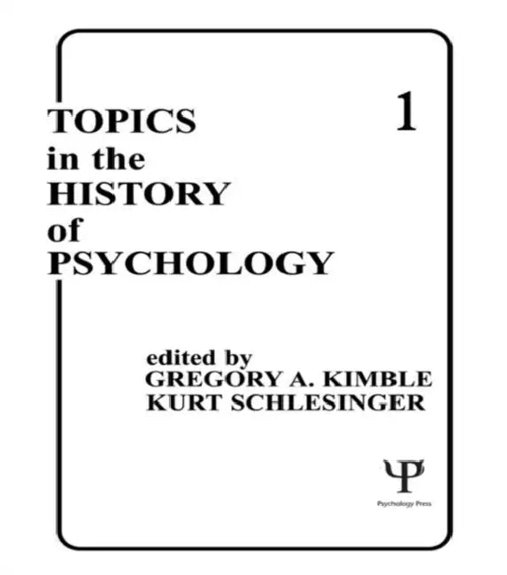 Buy Topics in the History of Psychology (English, Gregory A. Kimble | Kurt Schlesinger) — BookShops.in