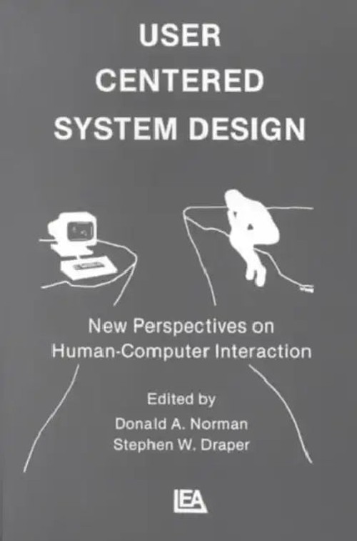 User Centered System Design: New Perspectives on Human-Computer Interaction view 2