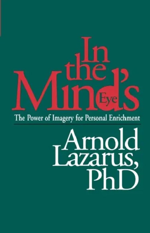 In the Mind's Eye: The Power of Imagery for Personal Enrichment view 2