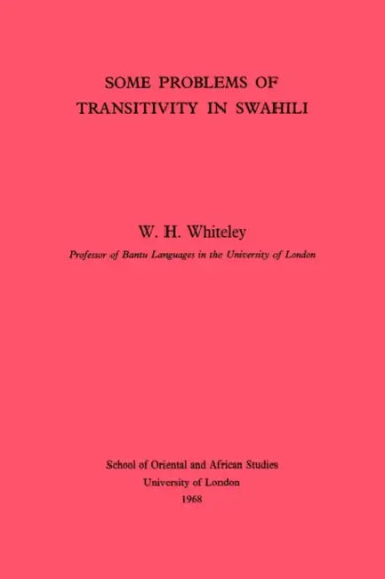 Some Problems of Transitivity in Swahili (English, W. H. Whiteley)