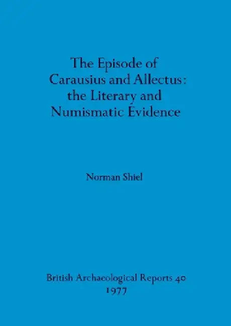 Buy The Episode of Carausius and Allectus (English, Norman Shiel) — BookShops.in