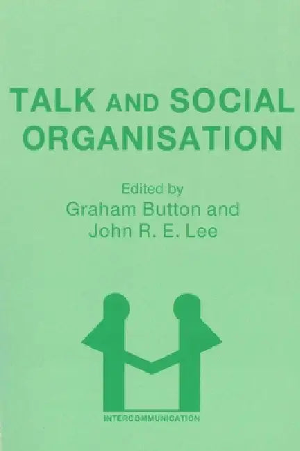 Buy Talk and Social Organisation (English, Graham Button | J. Lee) — BookShops.in