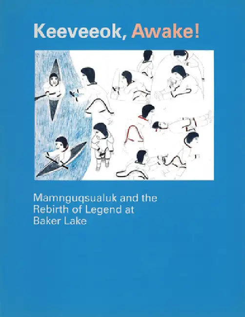 Buy Keeveeok Awake! (English, Victoria Mamnguqsualuk | Charles Moore) — BookShops.in